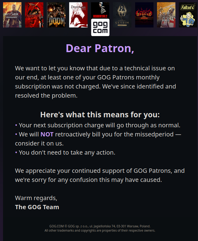 From the GOG newsletter: "A note about your GOG Patrons subscription"